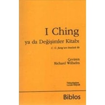 I Ching Ya Da Değişimler Kitabı C. G. Jungun Önsözü İle Biblos Kitabevi Ciltli