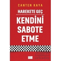 Harekete Geç - Kendini Sabote Etme Aile Yayınları