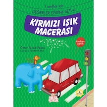 Kırmızı Işık Macerası / 1. Sınıflar Için Değerler Eğitimi Seti 4