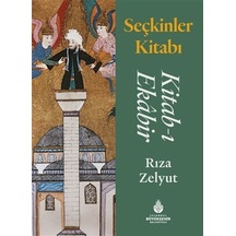 Ürüngezegeni Seçkinler Kitabı - Kitab-I Ekabir