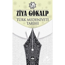 Türk Medeniyeti Tarihi / Ziya Gökalp 9786051551968
