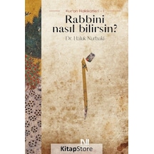 Rabbini Nasıl Bilirsin? Kur'an Hakikatleri 1 - Haluk Nurbaki - Nefes Yayıncılık