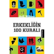Erkekliğin 100 Kuralı - Jeff Wilser - Omega