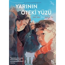 Yarının Öteki Yüzü: Ev, Umudun Yeşerdiği Yerdir. + Kim Korkar Hain Tilkiden