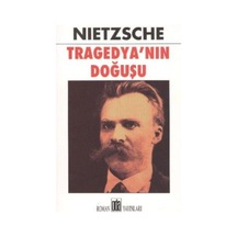 Tragedya'nın Doğuşu - Friedrich Nietzsche - Oda Yayınları