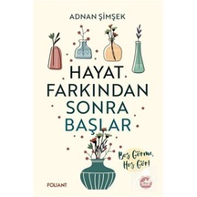 Hayat Farkından Sonra Başlar & Boş Görme, Hoş Gör / Adnan Şimşek
