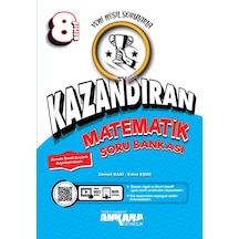 Ankara Yayınevi 8. Sınıf Kazandıran Matematik Soru Bankası