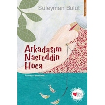 Arkadaşım Nasreddin Hoca - Süleyman Bulut - Can Çocuk Yayınları