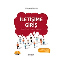 İletişime Giriş - Sevilay Kılınçarslan - Seçkin Yayıncılık