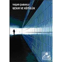 Uzam ve Kötülük - Yaşar Çabuklu - Everest Yayınları