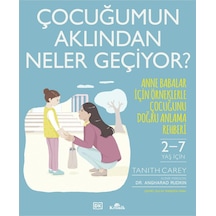 Çocuğumun Aklından Neler Geçiyor : Anne Babalar İçin Örneklerle Çocuğunu Doğru Anlama Rehberi Sku: Zeusstk2c993941f9