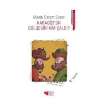 Karagöz'ün Gölgesini Kim Çaldı? - Melek Özlem Sezer - Can Çocuk Yayınları