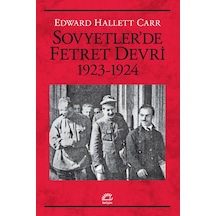Sovyetler'de Fetret Devri 1923 - 1924 - Edward Hallett Carr - İletişim Yayınları