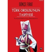 Türk Ordusu'Nun Tasfiyesi Yeniçeri Kırımından Ergenekon 174356897