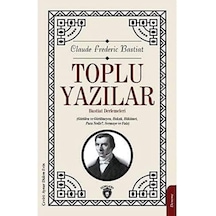 Toplu Yazılar: Bastiat Derlemeleri