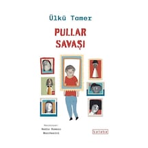 Pullar Savaşı / Ülkü Tamer