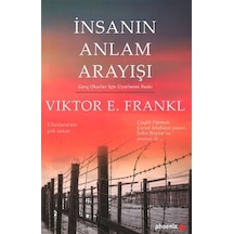 İnsanın Anlam Arayışı (Genç Okurlar İçin Uyarlanan Baskı) - Victor E. Frankl - Phoenix