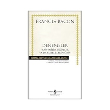 Denemeler - Francis Bacon - İş Bankası Kültür Yayınları