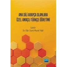 Ana Dili Arapça Olanlara Özel Amaçlı Türkçe Öğretimi / Kolektif