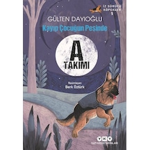 İz Sürücü Köpekler 5 / Kayıp Çocuğun Peşinde / Gülten Dayıoğlu
