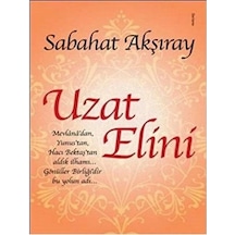 Uzat Elini -sabahat Akşıray İlk Baskı 2015