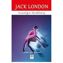 İnsanlığın Sürüklenişi - Jack London - Platanus Publishing