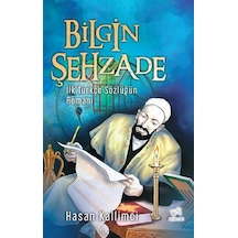 Bilgin Şehzade - İlk Türkçe Sözlüğün Romanı - Hasan Kallimci - Uçan At