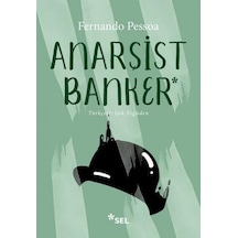 Anarşist Banker - Fernando Pessoa - Sel Yayıncılık