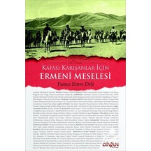 Kafası Karışanlar İçin Ermeni Meselesi - Yunus Emre Deli - Divan Kitap