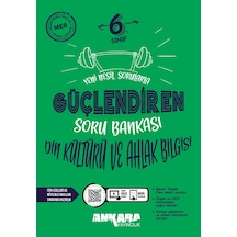 Ankara Yayıncılık 6.sınıf Güçlendiren Din Kültürü Ve Ahlak Bilgisi Soru Bankası