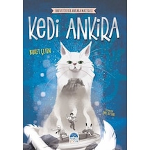 Kedi Ankira - Fantastik Bir Ankara Macerası - Buket Çetin - Martı Yayınları
