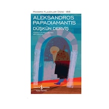 Düşkün Derviş - Modern Klasikler 188 - Aleksandros Papadiamantis - İş Bankası Kültür Yayınları
