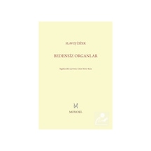 Bedensiz Organlar - Slavoj Zizek - Monokl