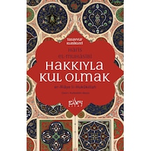 Hakkıyla Kul Olmak