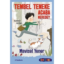 Tembel Teneke Acaba Nerede? - Sen de Oku - Mavisel Yener - Tudem Yayınları