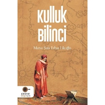 Kulluk Bilinci - Merve Safa Erbaş Likoğlu - Cezve Kitap