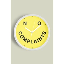 ' No Complaints '' Yazıllı Modern Tasarım Duvar Saati - 30cm - Önü Camlı Beyaz Kasa Beyaz