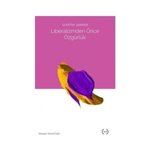 Liberalizmden Önce Özgürlük