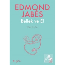 Bellek ve El - Edmond Jabes - Ketebe