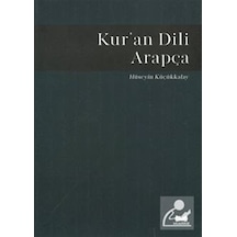 Kur'an Dili Arapça  - Hüseyin Küçükkalay  - Muarrib