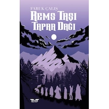 Rems Taşı: Tapaa Dağı - Faruk Çalış - Perseus Yayınevi
