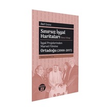 Sınırsız İşgal Haritaları İkinci Kitap / Akif Emre