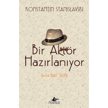 Bir Aktör Hazırlanıyor / Konstantin Stanislavski