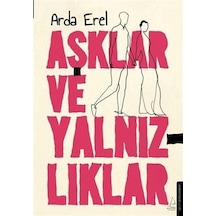 Aşklar Ve Yalnızlıklar / Arda Erel