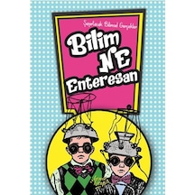 Bilim Ne Enteresan - Ceren Erdoğan - Bence Kitap