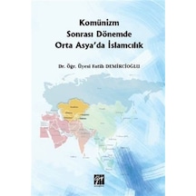 Komünizm Sonrası Dönemde Orta Asya'da İslamcılık / Dr.Öğrt.Üy ...