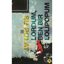 Lordum Ben Bir Lolipopum
