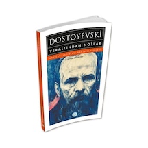 Yeraltından Notlar - Fyodor Mihayloviç Dostoyevski - Mavi Çatı Yayınları