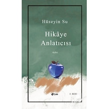 Hikaye Anlatıcısı - Hüseyin Su - Şule Yayınları