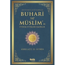 Buhari Ve Müslim'in İttifak Ettiği Hadisler Müttefekun Aleyh Hadisler - Ezjı-752294